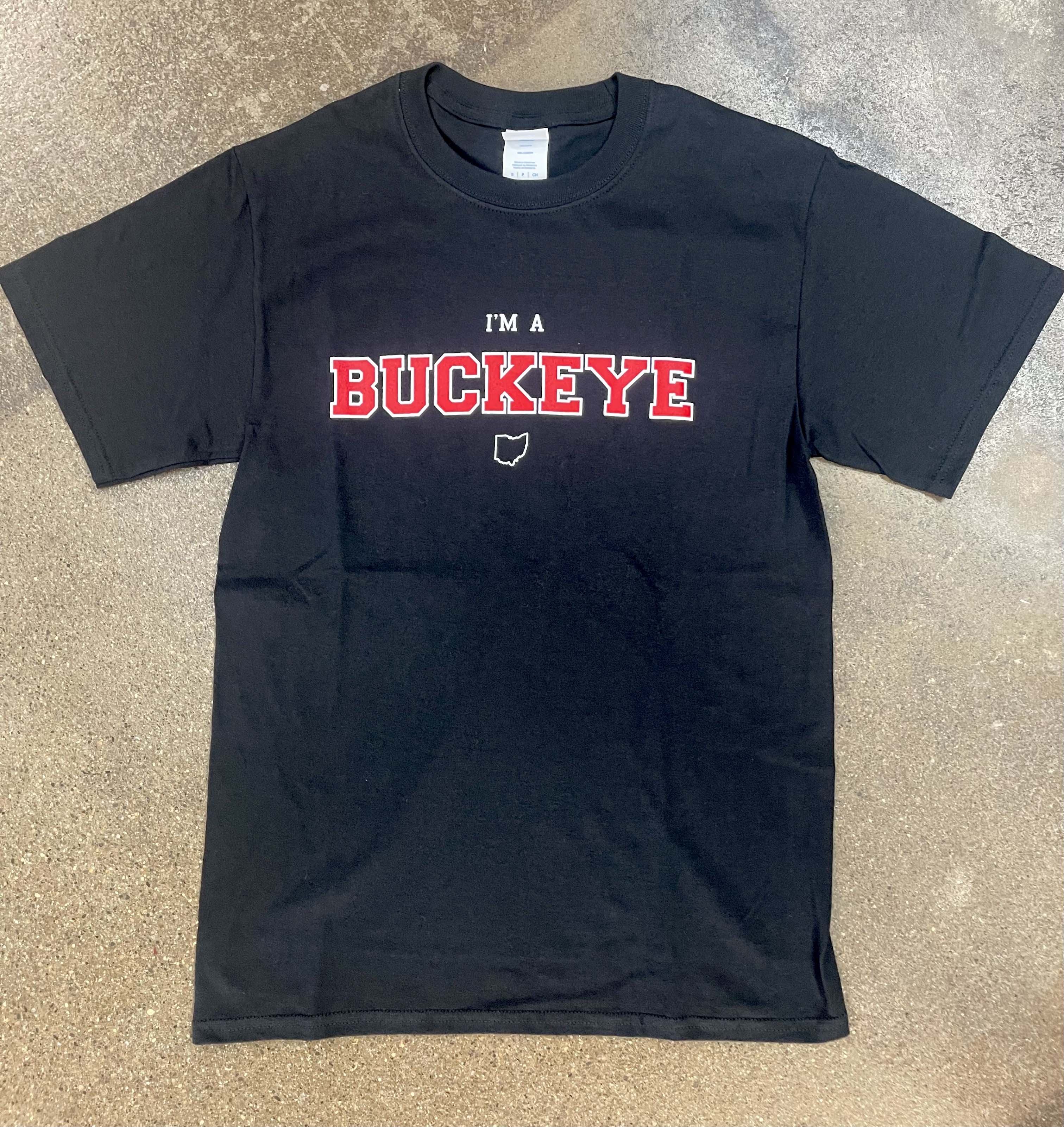"I'm A Buckeye - Ohio State Short Sleeve Tee"