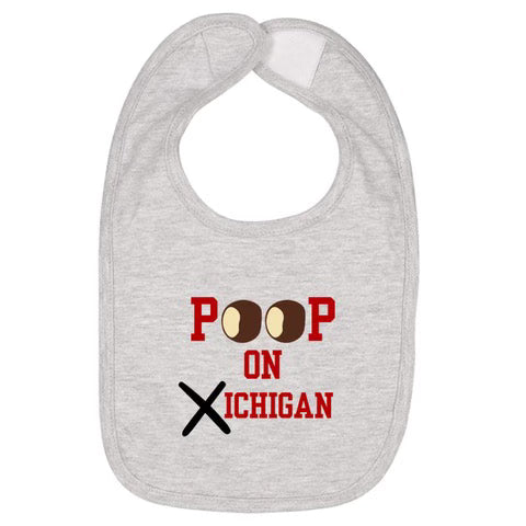 POOP ON MICHIGAN BIB
