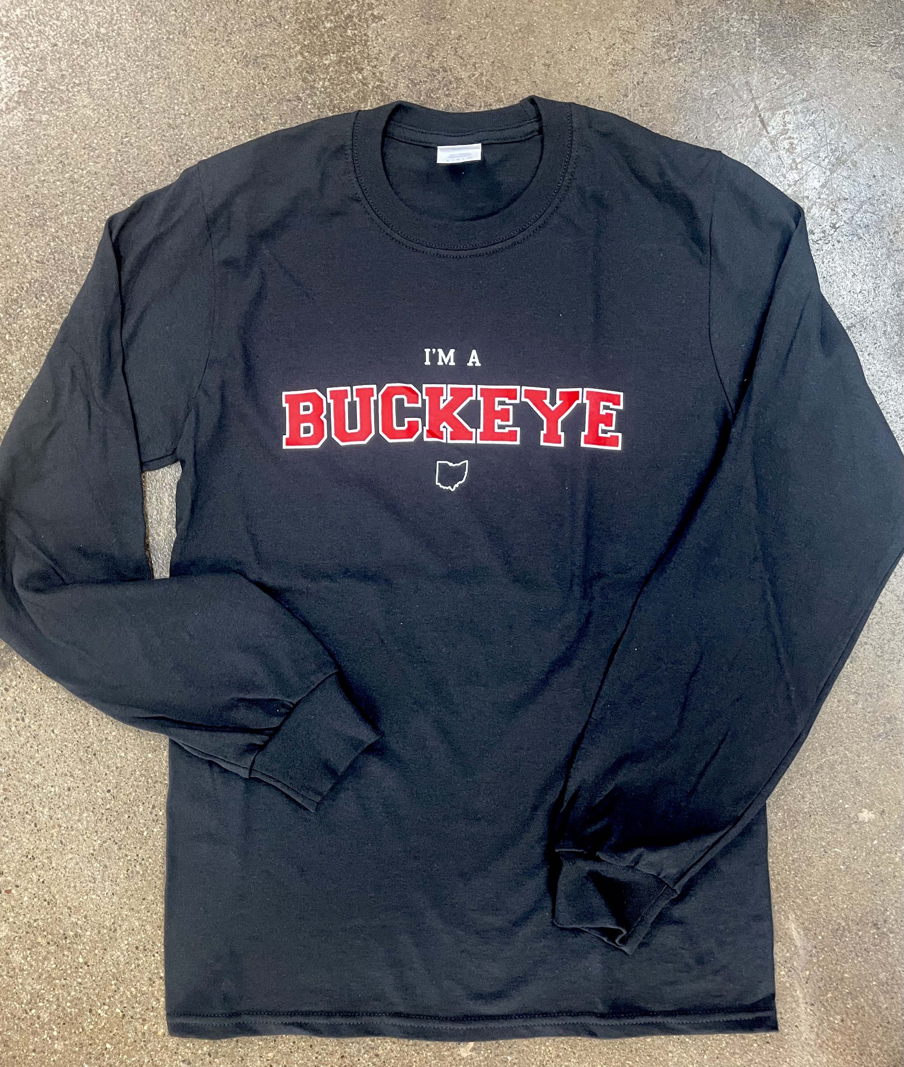 "I'm A Buckeye - Ohio State Long Sleeve Tee"